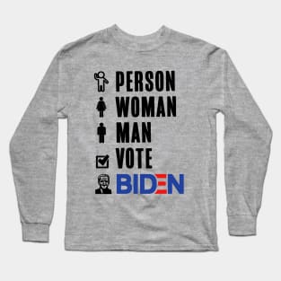 Person woman man vote Biden Long Sleeve T-Shirt